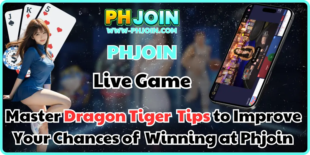 Dragon Tiger phjoin