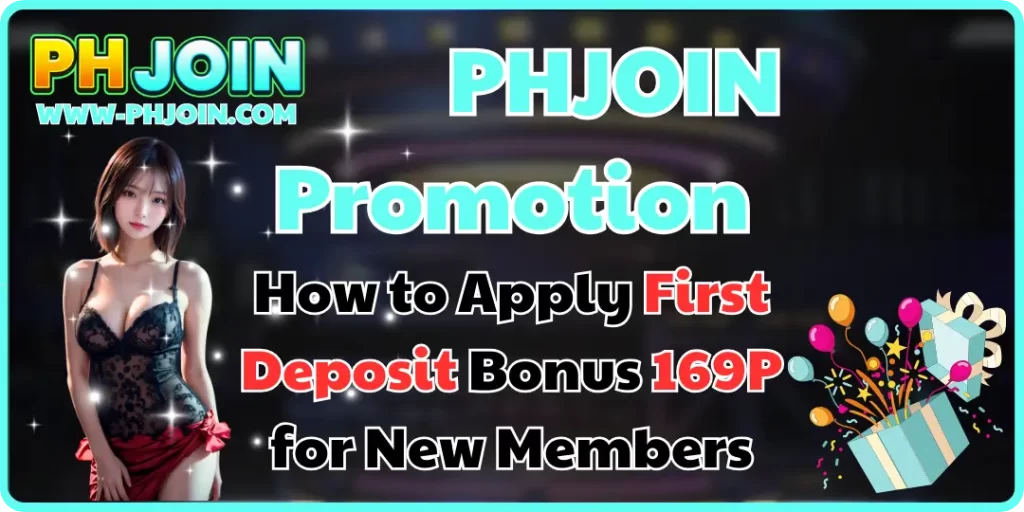 How to Apply First Deposit Bonus phjoin